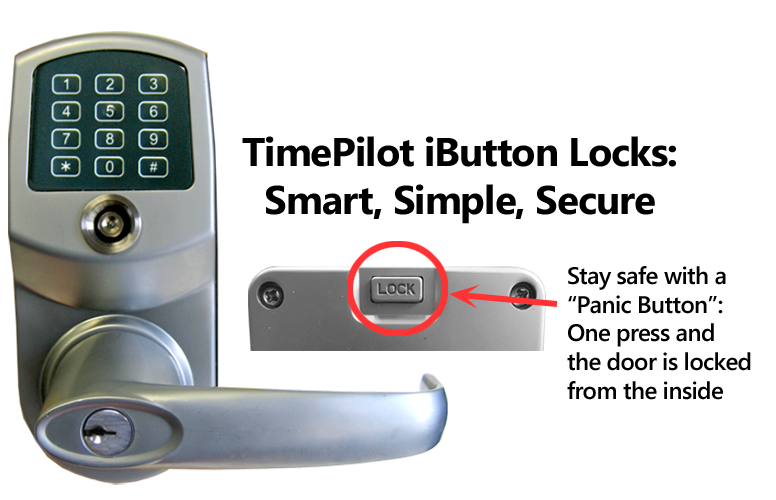 TimePilot X45 iButton lock: Smart, Simple, Secure. Stay safe with a 'Panic Button': one press and the door is locked from the inside.